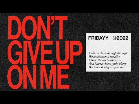Video thumbnail for Don’t Give Up On Me