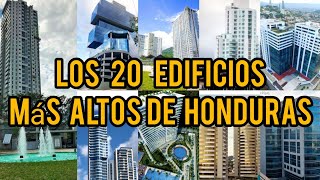 TOP 20 EDIFICIOS MÁS ALTOS DE HONDURAS