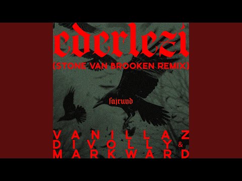 Ederlezi (Stone Van Brooken Remix)