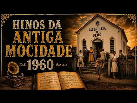 ASSIM CANTAVA A ANTIGA MOCIDADE | HINOS QUE MARCARAM UMA GERAÇÃO