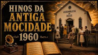 ASSIM CANTAVA A ANTIGA MOCIDADE  |  HINOS QUE MARCARAM UMA GERAÇÃO