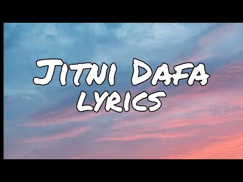 Jitni Dafa ( lyrics)
