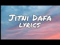 Jitni Dafa ( lyrics)