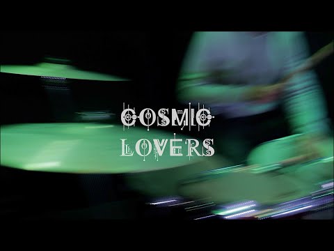 Cosmic Lovers Live - Teaser
