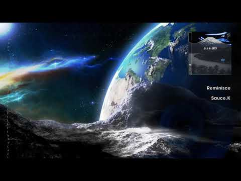Sauce.K - Reminisce