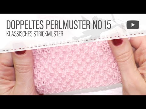 Strickmuster No. 15: Doppeltes Perlmuster stricken - Klassisches Strickmuster
