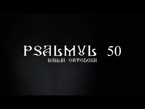 Psalmul 50 de 7 ori | Rugaciuni zilnice | Citire Psalmul 50 | Psalmul 50 rostit de 7 ori