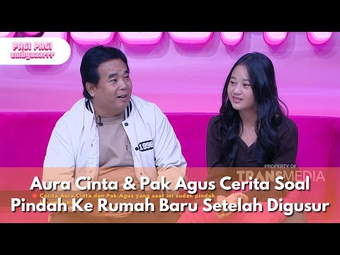Aura Cinta & Pak Agus Cerita Soal Pindah Ke Rumah Baru Setelah Digusur - PAGI PAGI AMBYAR(27/5/25)P3