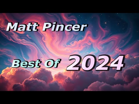 Matt Pincer - Best Of 2024  //  8 hrs Full Mix  //  Uplifting Trance