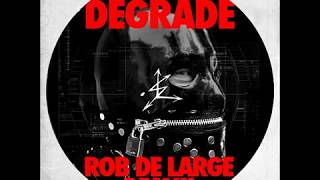 3̤̱͕͢ ̱̣͕̜̀͟͜T̹̜̗͈̠̼̀Ę̶̻E̵̢̤̩T̢̡͕̦̥̦͍̟̳̩ͅH̰̼̺͎ - Degrade (Rob De Large Remix)