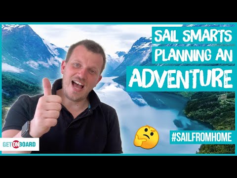 SAIL SMARTS 11 - PLANNING AN ADVENTURE - KIDS LEARNING & ACTIVITY - SAIL FROM HOME