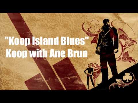The Saboteur: Koop Island Blues - Koop with Ane Brun