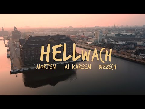 morten x AL Kareem x Dizzech - HELLwach (Official Video)