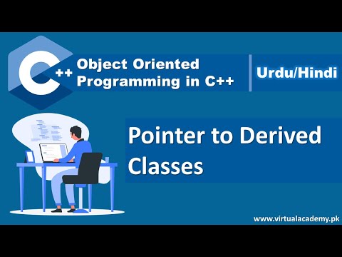 Pointer to Derived Classes in C | Object Oriented Programming in Urdu Hindi