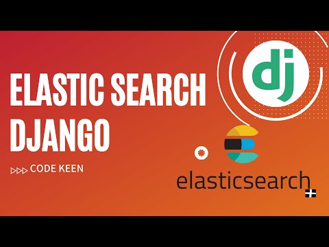 Elastic seach Django | Learn how to add elastic search in Django  | Install elastic search thumbnail