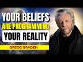 Your Beliefs Are Programming Your Reality | Gregg Braden