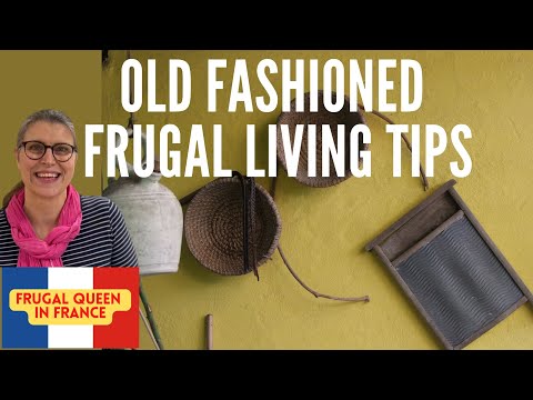 Old Fashioned Frugal Living Tips