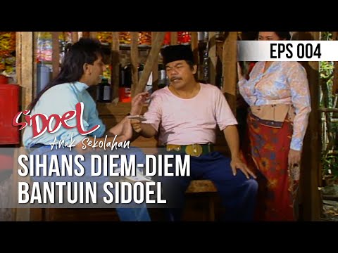 SI DOEL ANAK SEKOLAHAN - Sihans Diem-Diem Bantuin Dul