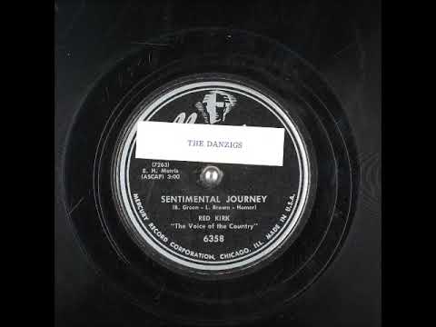 Sentimental Journey ~ Red Kirk "The Voice of the Country" (1951)