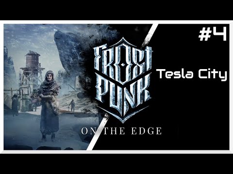 Frostpunk tesla city Frostpunk tesla city