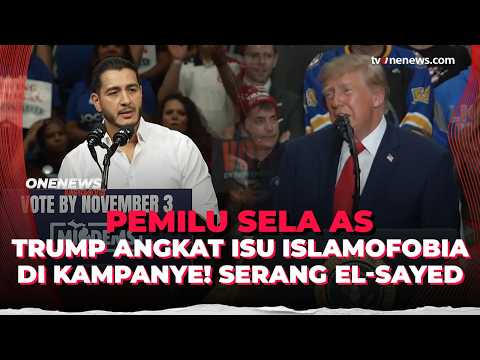 Turun Kampanye! Trump Angkat Isu Islamofobia untuk Serang El-Sayed | OneNews Update