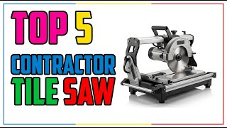 TOP 5 Best Tile Saw for Contractors 2026