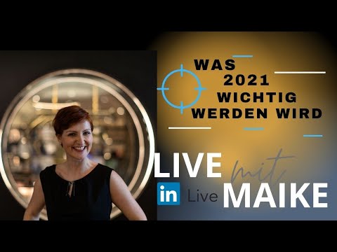 Maikes Tipps: Was 2021 wichtig werden wird im Geschäftsleben