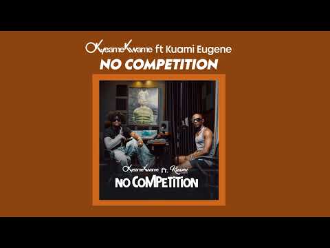Okyeame Kwame & Kuami Eugene - No Competition (Audio Slide)