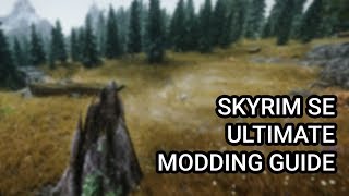 Skyrim SE Ultimate Modding Guide - Released