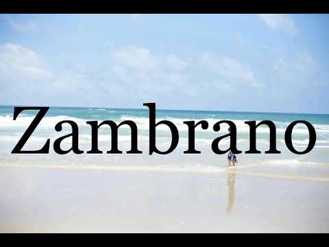 How To Pronounce Zambrano🌈🌈🌈🌈🌈🌈Pronunciation Of Zambrano