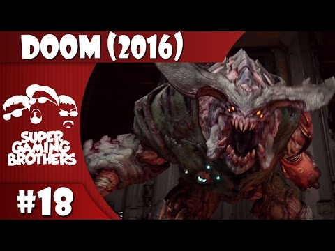 SGB Play: Doom (2016) - Part 18 | Cyberizing Demons Since 1993