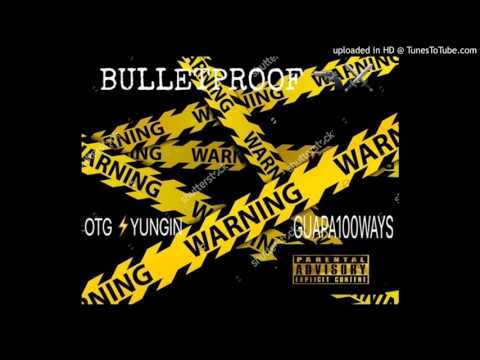 Yung Brick Baby Ft OTG GUAP - BULLET PROOF