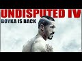 BOYKA THE UNDISPUTED 4