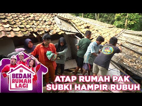 Atap Rumah Pak Subki Hampir Roboh - Bedah Rumah Lagi