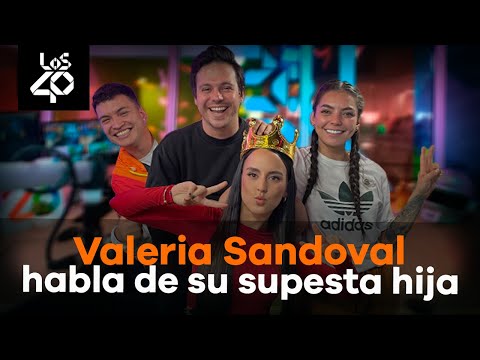 Valeria Sandoval habla de su supuesta hija