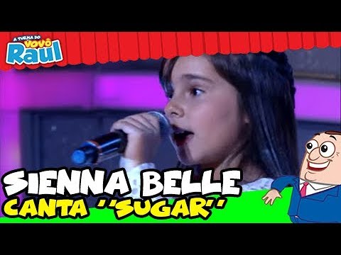 SIENNA BELLE CANTA "SUGAR" DA BANDA MAROON 5 NO PROGRAMA RAUL GIL
