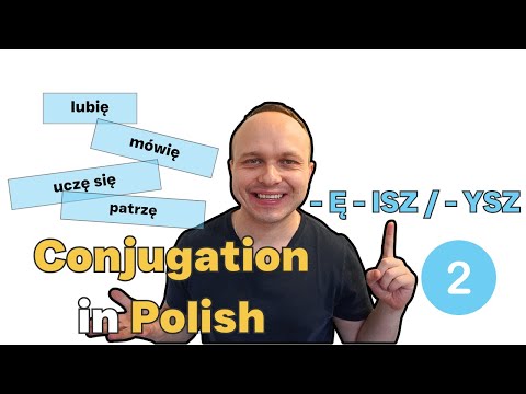 Conjugation - Ę - ISZ / - YSZ in Polish | Conjugation - Ę - ISZ / - YSZ in Polish (A1)