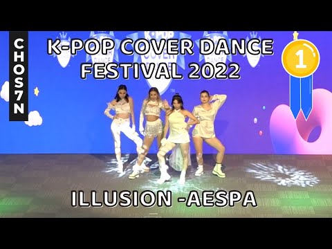 [🥇1ST PLACE - KPOP COVER DANCE FESTIVAL 2022] CHOS7N: ILLUSION - AESPA (BLACK MAMBA x GIRLS)