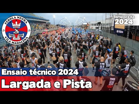 Pérola Negra 2024 | Largada e Pista - Ensaio Técnico | Samba ao vivo - #ETSP24
