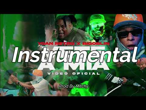 Yoan Retro X BIGOBLIN - Vete A Mia (Instrumental)