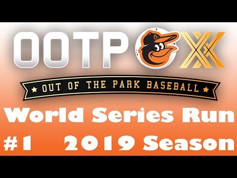 OOTP 20 World Series Run - #1: 2019 Season
