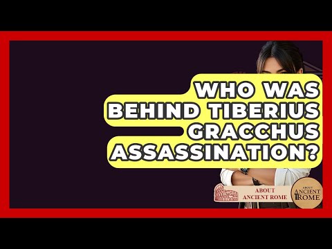 Who Was Behind Tiberius Gracchus Assassination? - All About Rome