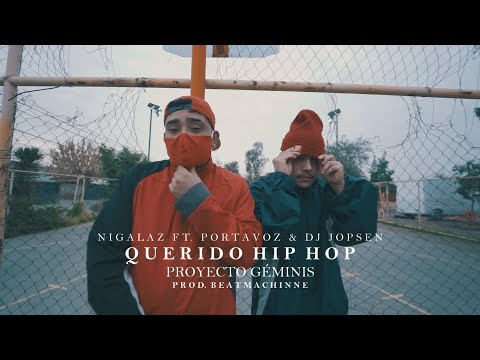 Nigalaz - Querido hip hop ft. Portavoz & Dj Jopsen (Audiovisual x BeatMachinne)