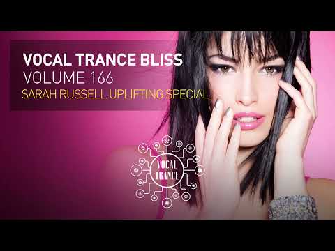 VOCAL TRANCE BLISS VOL. 166 - SARAH RUSSELL UPLIFTING SPECIAL [FULL SET]
