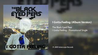 The Black Eyed Peas - I Gotta Feeling (Album Version)