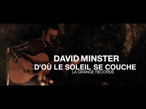 DAVID MINSTER - D'OÙ LE SOLEIL SE COUCHE