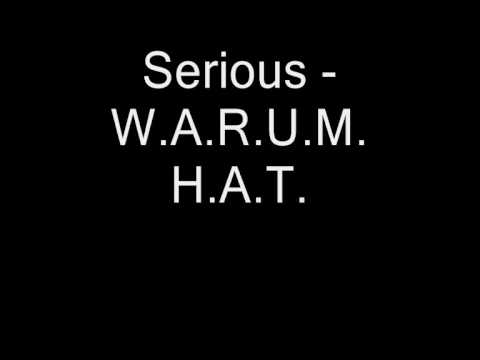 Serious - W.A.R.U.M. H.A.T..wmv