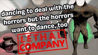 why does this keep happening, just let me dance | Lethal Company
