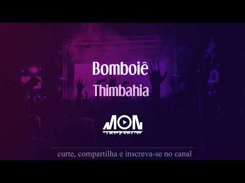 Bomboiê - Thimbahia