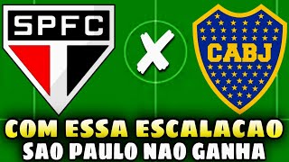 VEJA SÓ ESSA ESCALAÇÃO DO SÃO PAULO X BOCA JUNIORS